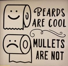 a sign that says beards are cool mullets are not