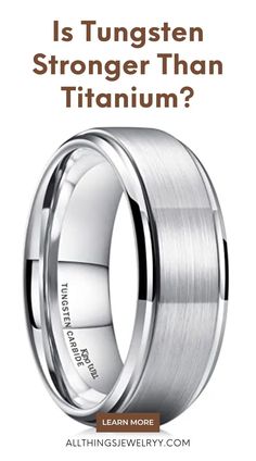 a wedding ring with the words is tunsten stronger than titanium?