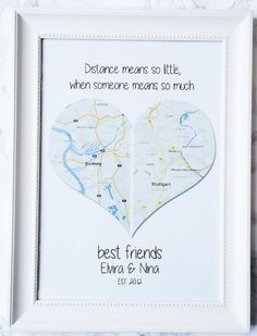 a white frame with a heart shaped map and the words distance means so little, when someone means so much