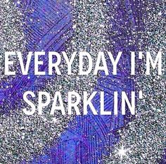 the words, every day i'm sparkle in