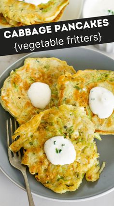 there is a plate with some food on it and the title says cabbage pancakes vegetable fritters