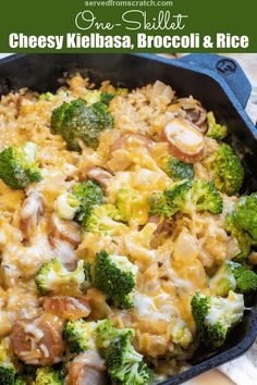 cheesy kielbasa broccoli and rice in a cast iron skillet