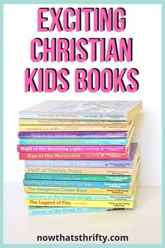 a stack of children's books with text overlay reading exciting christian kids books