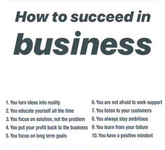 a white poster with the words how to success in business on it and an image of a