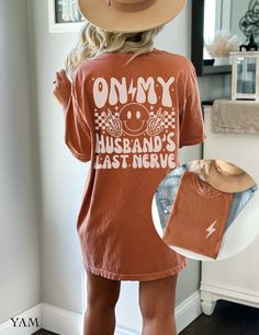 ⚡️😵 On My Husbands Last Nerve Tee 😵⚡️ ⚡️❤️😍 Wife Life Tshirt 😍❤️⚡️ Comfort Colors Front and Back SIZING & MATERIALS: Printed on Unisex Comfort Colors c1717 garment-dyed t-shirt for a relaxed fit; the fabric brings extra coziness to your wardrobe while the relaxed fit makes it an excellent daily choice.  .: 100% ring-spun cotton .: Medium fabric (6.1 oz/yd² (206.8 g/m *Sizing down one size will give you a more fitted look* *Sticking with your normal size gives a nice relaxed look* *Sizing up On My Boyfriends Last Nerve, Single Color Shirt Design, Summer Graphic Tees Women, Wife Tshirt Ideas, On My Husbands Last Nerve Shirt, Diy Shirts Vinyl, Mom Of Both Shirt Ideas, Fun Tshirt Designs, Funny T-shirts