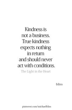 a quote that says, kindness is not a business