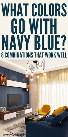 Best Colors that Work With Navy Blue Colors With Navy Blue, Pairing Colors, Blue Living Room Color Scheme, Navy Sofa Living Room, Kitchen Couch, Blue Living Room Color, Navy Blue Rooms, Navy Blue Furniture, Blue Couch Living