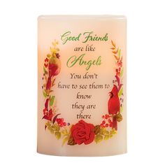 a candle with a quote on it that says good friends are like angels