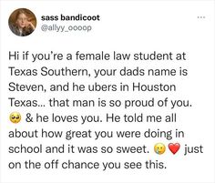 an image of someone's tweeting on twitter with the caption that says, if you're a female law student at texas southern, your dads name is steve