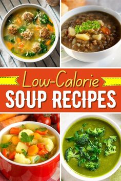 low calorie soup recipes that are easy to make and delicious for the whole family