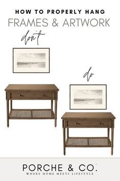 two coffee tables with the words how to properly hang frames and artwork