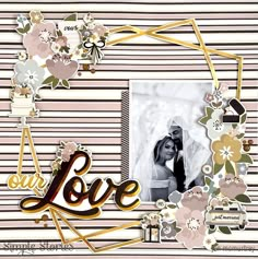 a scrapbook page with flowers and the word love