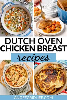 dutch oven chicken breast recipe collage with text overlay that reads dutch oven chicken breast recipes