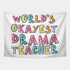 Looking for the funniest drama teacher gift ideas? Or something that will make everyone laugh? Make a statement as the World's Okayest Drama Teacher! Or surprise your drama teacher friend. Perfect Drama Teacher gift idea for a birthday, christmas, secret santa or even for yourself! -- Choose from our vast selection of tapestries to match with your desired size to make the perfect custom tapestry. Pick your favorite: Movies, TV Shows, Art, and so much more! Available in small, medium, large. Perf Drama Teacher Gifts, Christmas Secret Santa, Teacher Gift Ideas, Drama Teacher, Teacher Friends, Secret Santa, Teacher Gift, Custom Tapestry, Teacher Gifts