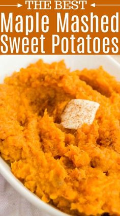 the best maple mashed sweet potatoes in a white bowl with text overlay that reads, the best maple mashed sweet potatoes