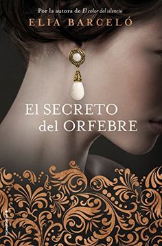 the cover of el secreto del orfebre by elia bargelo