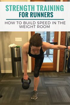 a man is doing exercises with kettles in front of a doorway and the words, strength training for runners how to build speed in the weight room