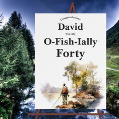 a man standing in front of a sign that says david you are o - fish - ally forty