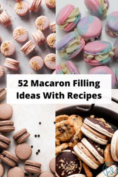 macaron filling ideas with text overlay that reads 52 delicious and easy macaron filling ideas