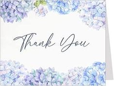 a thank card with blue hydrangeas and the words thank you written on it