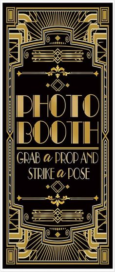 an art deco poster with the words photo booth, grab and prop and strike pose