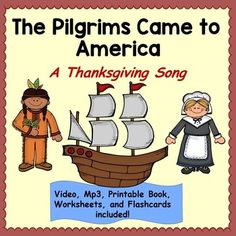 the pilgrims came to america thanksgiving song with an image of a pirate ship and two children