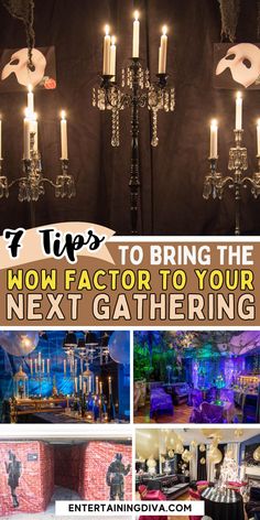 a collage of photos with text overlay that says 7 tips to bring the wow factor to your next gathering