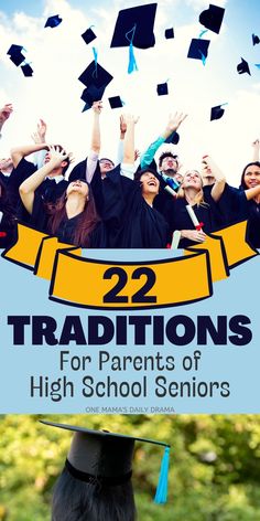 graduates tossing their caps in the air with text overlay reading 22 traditions for parents of high school seniors