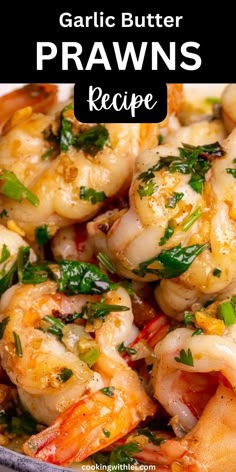 garlic butter prawns recipe in a bowl with text overlay that reads garlic butter prawns recipe