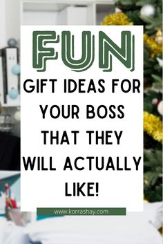 a man sitting in front of a christmas tree with the words fun gift ideas for your boss that they will actually like