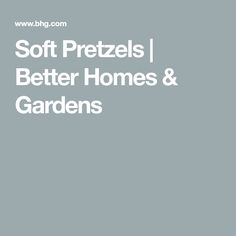 soft pretzels, better homes and gardens cover art for the homeowner's guide