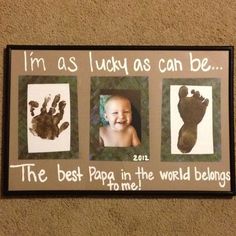 a sign that says, i'm as lucky as can be the best papa in the world belongs to me