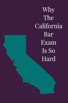 the california bar exam is so hard to find in this case, and it's important