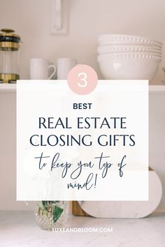 the top 3 real estate closing gifts