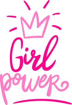 the word girl power with a crown on it's head and pink lettering below