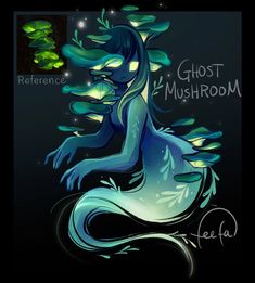 a drawing of a blue and green creature with the words ghost mushroom written on it