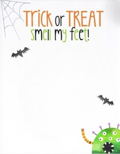 a halloween card with an image of a green monster and bats on the front, text trick or treat small my feet