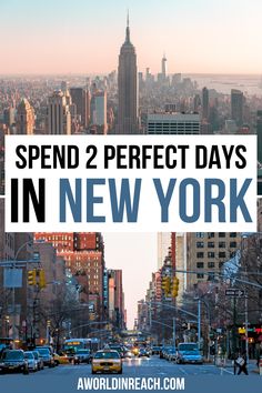 Photos of the Empire State Building and a NYC street with text overlay reading "spend 2 perfect days in New York) 2 Days In New York City, 2 Days In Nyc, Nyc Tips, New York City Itinerary, American Roadtrip, Nyc Itinerary, Nyc Travel Guide, North America Travel Destinations, Finland Travel