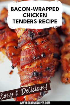 bacon wrapped chicken tenders recipe on a white plate