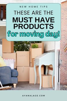 a blue couch with boxes stacked on top of it and the words, these are the must have products for moving day