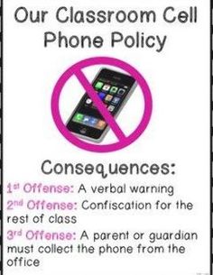 a cell phone is in the center of a sign that says, our classroom cell phone policy