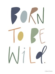 Born to be Wild by Rachel Nieman is produced with printing that covers the entirety of the canvas for a sleek and stylish museum-quality look. Our framed prints are made by expert craftsmen who strive to make each canvas the masterpiece that your home deserves. Each of our framed canvas art prints is hand-crafted and made-to-order to give it a high quality and professional appearance. To ensure the clearest, most accurate depiction of the artists' original vision, we print each work of art on br Boys Nursery Canvas Art, Nursery Canvas Art Baby, Boy Nursery Canvas Art, Boho Boy Art, Nursery Art Prints Quotes, Father's Day Illustration, Art Techno, Snuggle Bunny, Wildflower Drawing