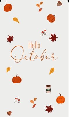 the hello october greeting card with autumn leaves and pumpkins on it, in white background