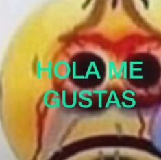 the words hola me gustas are in front of an image of a man's face