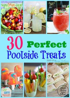 the cover of 30 perfect poolside treats with pictures of different drinks and desserts