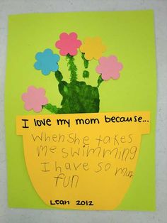 a child's handmade card with flowers in a vase and the words i love my mom because when she takes me swimming i have some fun