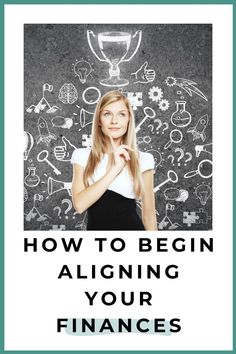 a woman standing in front of a chalkboard with the words how to begin aligning your