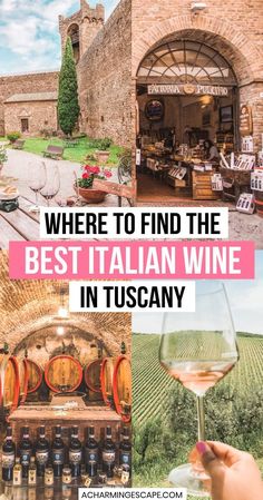 the best italian wine in tuscany, where to find the best wines for you