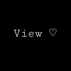 the word view is written in white on a black background with a heart shaped outline