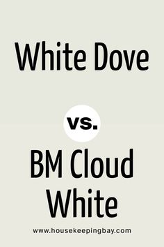 white dove versus bm cloud white